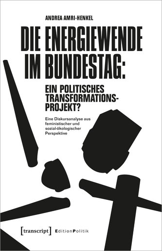 Die Energiewende im Bundestag: ein politisches Transformationsprojekt?