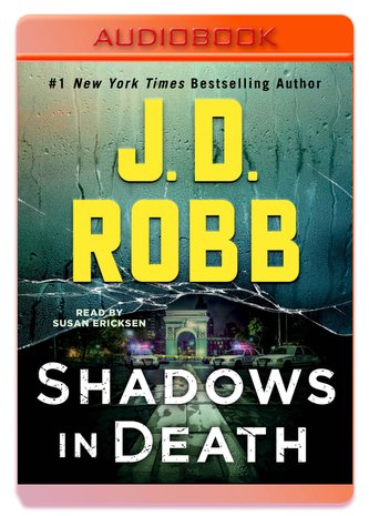 Shadows in Death: An Eve Dallas Novel