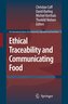 Ethical Traceability and Communicating Food