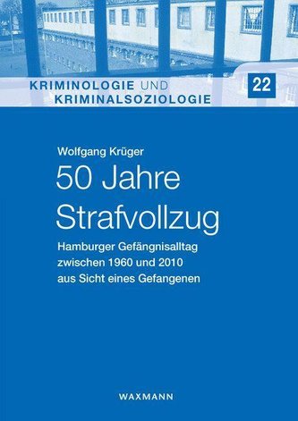 50 Jahre Strafvollzug