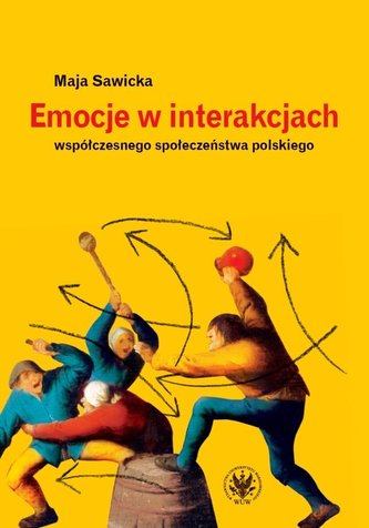 Emocje w interakcjach współczesnego społeczeństwa