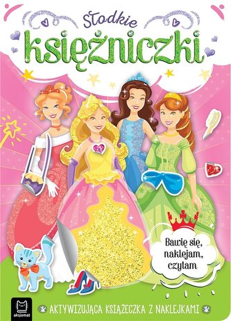 Słodkie księżniczki. Aktywizująca książeczka