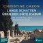 Lange Schatten über der Côte d'Azur