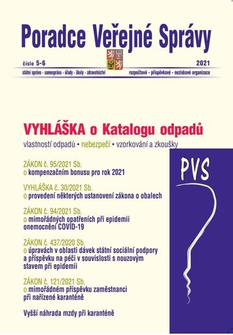 PVS 5-6/2021 Katalog odpadů a posuzování vlastností odpadů, Zákon o kompenzačním bonusu pro rok 2021, Zákon o mimořádných opatřeních při epidemii onemocnění COVID-19