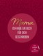 Mama, ich habe ein Buch für dich geschrieben