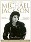 Michael Jackson– Kompletní příběh