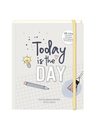 Schülerkalender 2021/2022 \"Today is the day\"