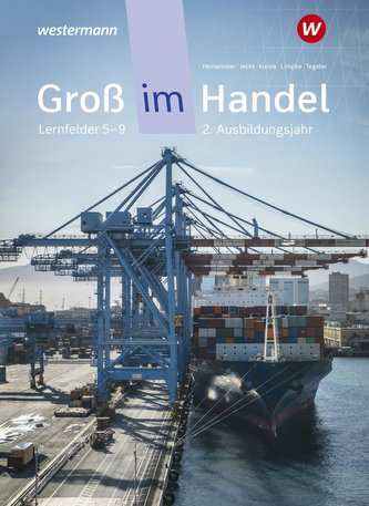 Groß im Handel - KMK-Ausgabe. Schülerband. 2. Ausbildungsjahr Lernfelder 5 bis 9
