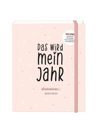 Schülerkalender 2021/2022 \"Das wird mein Jahr\"