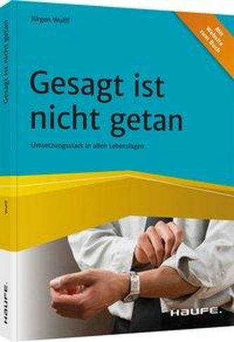 Gesagt ist nicht getan