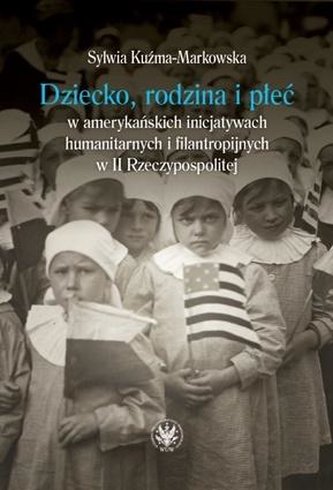 Dziecko, rodzina i płeć w amerykańskich..