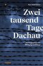 Zweitausend Tage Dachau