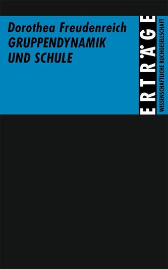 Gruppendynamik und Schule