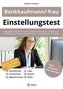 Einstellungstest Bankkaufmann / Bankkauffrau