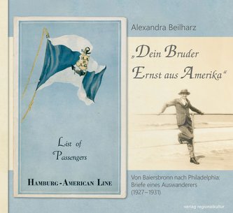 \"Dein Bruder Ernst aus Amerika\"