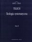 Teologia systematyczna T.2