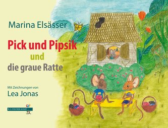 Pick und Pipsik und die graue Ratte