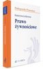 Podręczniki Prawnicze. Prawo żywnościowe