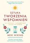 Sztuka tworzenia wspomnień