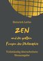 ZEN und die großen Fragen der Philosophie