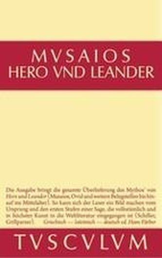 Hero und Leander und die weiteren antiken Zeugnisse