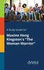 A Study Guide for Maxine Hong Kingston's \"The Woman Warrior\"
