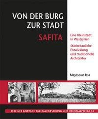 Von der Burg zur Stadt Safita