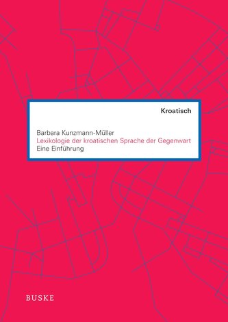 Lexikologie der kroatischen Sprache der Gegenwart