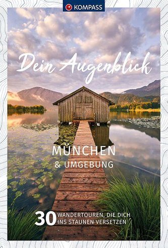 Dein Augenblick München und Umgebung