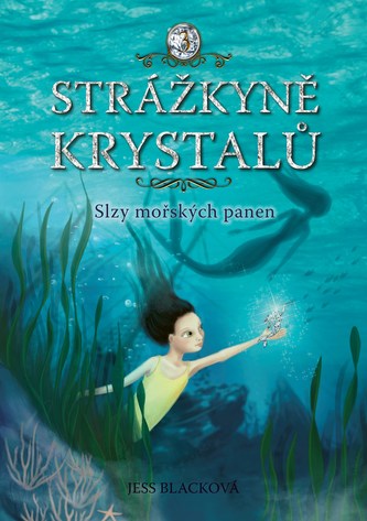 Strážkyně krystalů: Slzy mořských panen Strážkyně krystalů: Slzy mořských panen