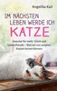 Im nächsten Leben werde ich Katze