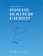 Mindfulness and Meditation at University