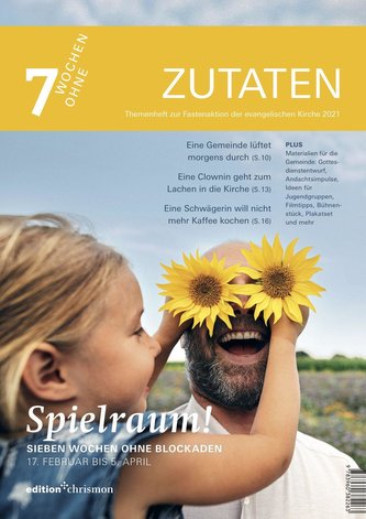 Fastenaktion 2021: Themenheft zur Fastenaktion der evangelischen Kirche 2021