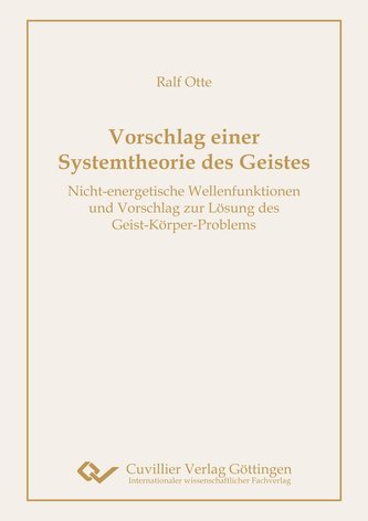 Vorschlag einer Systemtheorie des Geistes