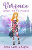 Versace spielt mit Feenstaub