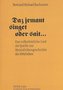 Daz jemant singet oder sait ...