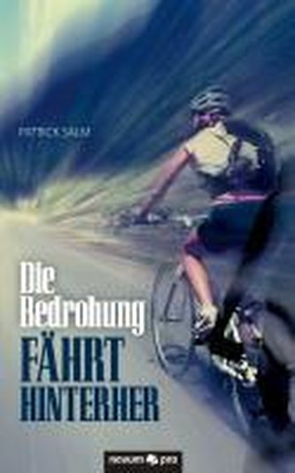 Die Bedrohung fährt hinterher