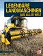 Legendäre Landmaschinen