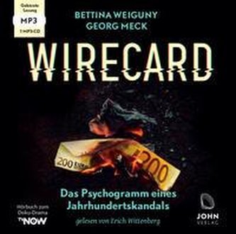Wirecard: Das Psychogramm eines Jahrhundertskandals - Das Hörbuch zum Doku-Drama auf TV Now