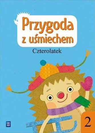 Przygoda z uśmiechem. Czterolatek cz.2 WSiP