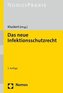 Das neue Infektionsschutzrecht