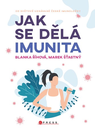 Jak se dělá imunita Jak se dělá imunita