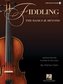 Fiddling - The Basics & Beyond: Instruction for Players of Any Level