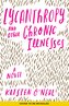 Lycanthropy and Other Chronic Illnesses