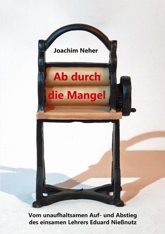 Ab durch die Mangel
