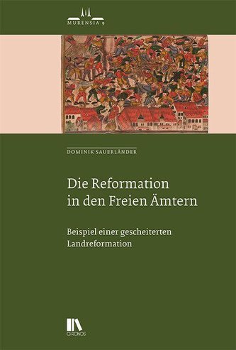 Die Reformation in den Freien Ämtern