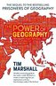 The Power of Geography : Ten Maps That Reveals the Future of Our World