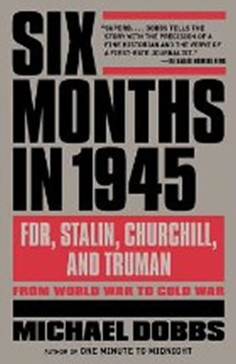 Six Months in 1945 Six Months in 1945