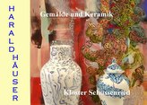 Harald Häuser, Gemälde und Keramik, Kloster Schussenried