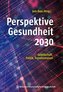 Perspektive Gesundheit 2030